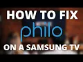 How to Fix Philo on a Samsung Smart TV