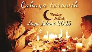 lagu islami 2025 cahaya sholat tarawih