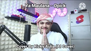 Download Ya Maulana - Opick Cover By @Al-Rizky (AI Cover) MP3