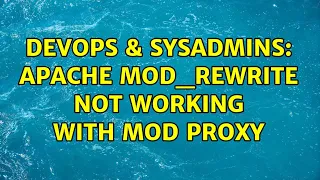 DevOps SysAdmins apache mod - rewrite not working with mod proxy