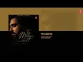 Tu Mileya (Full Audio) | Akhil Sachdeva | Tarun Kinra | Khushi Saraswat | Showkidd | Bhushan Kumar