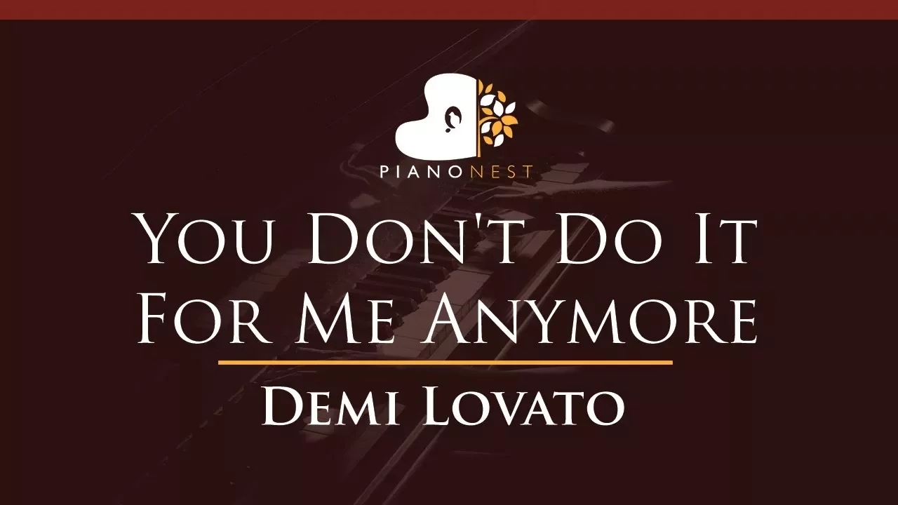 Demi Lovato - You Don't Do It For Me Anymore - HIGHER Key (Piano Karaoke / Sing Along)