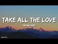 Arthur Nery - TAKE ALL THE LOVE (Lyrics)