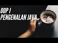 Belajar Pemrograman JAVA Part 1 Pengenalan Java