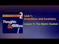 Unit 1 Inventions and Inventors Lesson 5 The Metric System