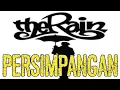 Download Lagu The Rain - Persimpangan (full lirik)
