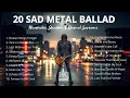 Download Lagu 20 Best SAD METAL Songs That Will Break Your Heart 💔🔥