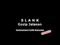 Download Lagu Instrument Lirik Karaoke // Slank - Gosip Jalanan