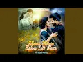 Download Lagu Jabna Tohre Rahe Bada Naam