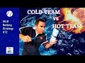 The Cold Team versus Hot Team betting system