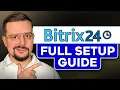 Bitrix24 CRM Tutorial for Beginners 2026 Full Setup Guide
