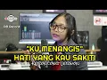 HATI YANG KAU SAKITI ( KU MENANGIS ) \