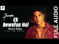 Download Lagu Ek Bewafaa Hai - Video Song | Bewafaa | Akshay Kumar \u0026 Kareena Kapoor | Sonu Nigam