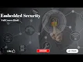 Embedded Security Lecture 16