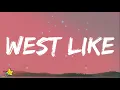 Destiny Rogers - West Like (Lyrics) feat. Kalan.FrFr