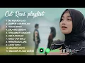 Download Lagu CUT RANI AULIZA FULL ALBUM PLAYLIST | TAK KAN ADA LAGI | LUMPUR DAN BERLIAN | LAGU POP MALAYU 2025