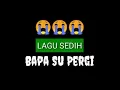 Lagu Untuk Seorang Ayah Yang Sudah Meninggal 😭 OBED ZN - [ Bapa Su Pergi ] - Video Lirik