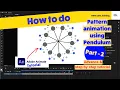 HOW CREATE PATTERN ANIMATION WITH PENDULUM ANIMATION IN ANIMATE CC PART 2
