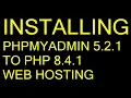 INSTALLING PHPMYADMIN 5 1 TO PHP 8 4