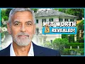 George Clooney s CRAZY Net Worth Revealed 2023