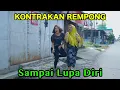 Lagu  SAMPAI LUPA DIRI || KONTRAKAN REMPONG EPISODE 1066