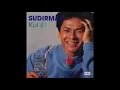 Milik Siapakah Gadis Ini - Sudirman (Official Audio)
