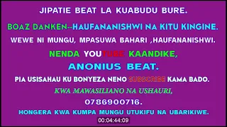 haufananishwi na kitu kingine worship beat boaz danken