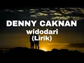 Download Lagu DENNY CAKNAN - widodari (LIRIK LAGU)