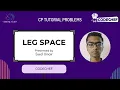 Leg Space CODECHEF STARTERS 121 Explanation Code