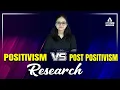 Positivism vs Post Positivism Research Positivism and Post-Positivism UGC NET By Anshika Pandey