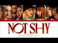 ITZY 'Not Shy' Lyrics (있지 Not Shy 가사) (Color Coded Lyrics)