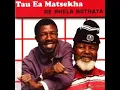 Tau ea matsekha.