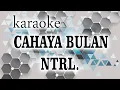 Lagu Cahaya bulan NTRL Karaoke (tanpa vokal)