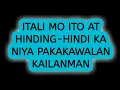 ITALI ITO AT HINDING-HINDI KA NIYA PAKAKAWALAN KAILANMAN
