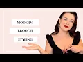 Modern Brooch Styling How to Wear a Brooch