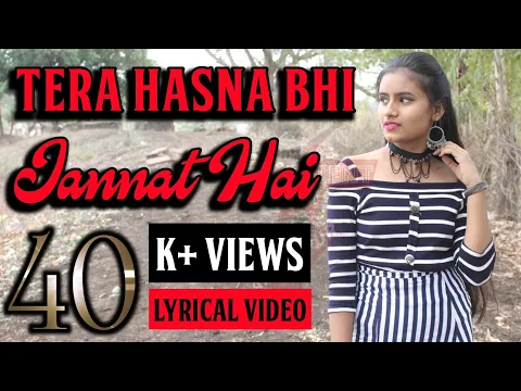 Download MP3 Tera Hasna Bhi Jannat Hai ❤ | Tera Hasna bhi jannat hai song