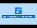 How to Customize Testimonial Themes Real Testimonials