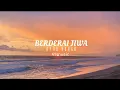 Download Lagu BERDERAI JIWA-KYRA BAHAR (LIRIK)