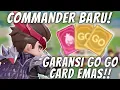 Lagu PASTI DAPET GOGO CARD EMAS !! COMMANDER MACAM APA LAGI INI!!
