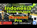 Lagu INDONESIA PUSAKA - CIPT. ISMAIL MARZUKI (KARAOKE) Keroncong  || Nada Pria || F=DO