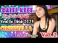 Lagu VOLL 2 | DJ RALES KECE 2024 | VIRAL ON TIKTOK MIX CINDERELLA | FDJ CAA HASAN | LIVE IN CINTA KASIH