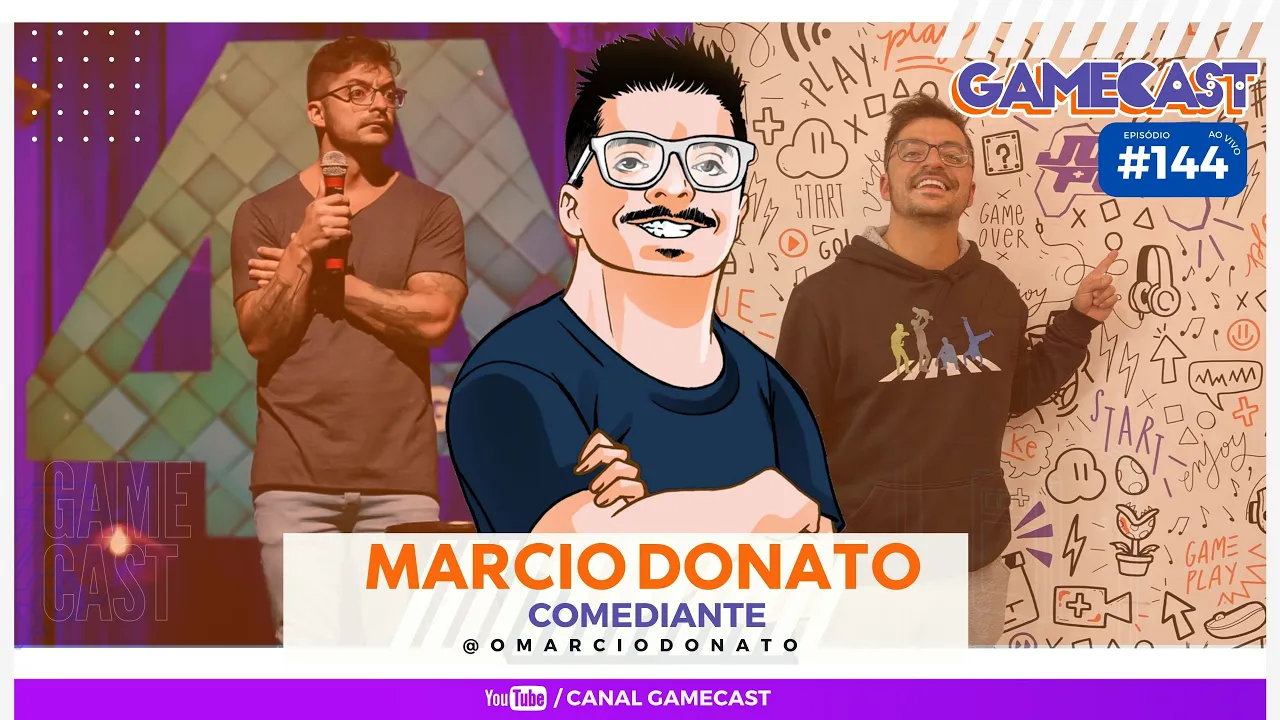 MARCIO DONATO (COMEDIANTE) - GAMECAST #144