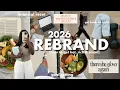 Your 2026 REBRAND STARTS TODAY | habit refresh, financial reset + how to get hot, rich \u0026 smart 