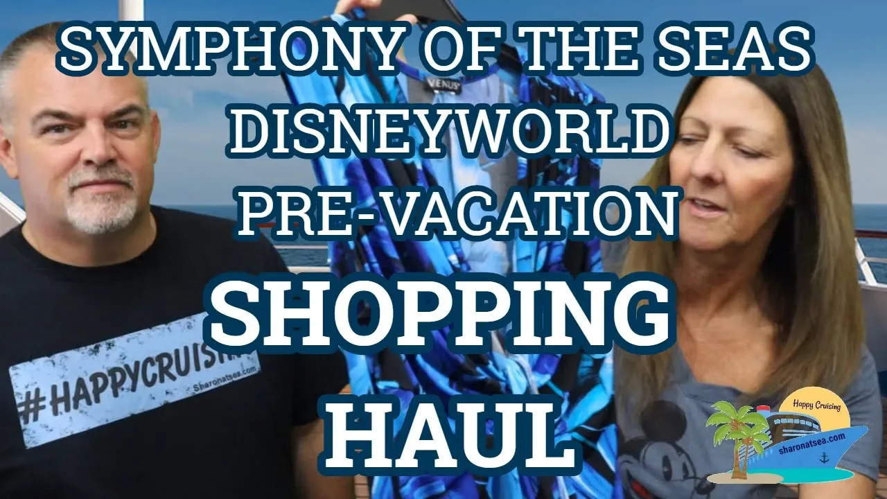 SHOPPING HAUL | PRE-VACATION | SYMPHONY OF THE SEAS | DISNEY
