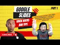 Google Slide Mastery Elevate Your Presentations with Advanced Google Slides Techniques Part 1