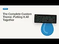 The Complete Custom Theme Putting It All Together Drupal 11 Theming Tutorial