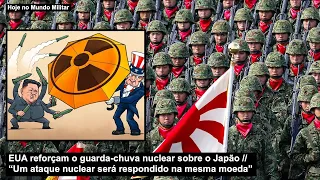 EUA reforçam o guarda-chuva nuclear sobre o Japão “Um ataque nuclear será respondido na mesma moeda”