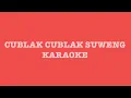 Cublak Cublak Suweng ( Instrumental )