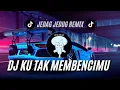 Download Lagu DJ KU TAK MEMBENCIMU JEDAG JEDUG VIRAL TIKTOK | PESAN TERAKHIR - LYODRA REMIX