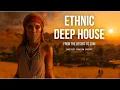 Download Lagu Ethnic Deep House 🌅 Sunset Vibes from Desert to Zion | DJ Mustaky